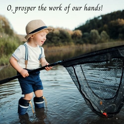 O\'Prosper the Work of Our Hands